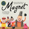 Magnet (How William Gilbert Discovered that Earth is a Great Magnet) by Darcy Pattison, Peter Willia, 9781629442457