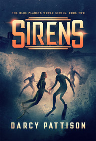Sirens by Darcy Pattison, 9781629440811