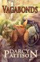 Vagabonds - 9781629440156 - 9781629440156 by Darcy Pattison