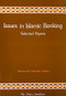 Issues in Islamic Banking (Selected Papers) by Muhammad Nejatullah Siddiqi, 9780860371175
