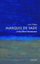 The Marquis de Sade (A Very Short Introduction) by John Phillips, 9780192804693