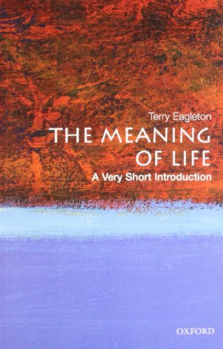 The Meaning of Life (A Very Short Introduction) by Terry Eagleton, 9780199532179