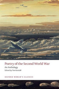 Poetry of the Second World War (An Anthology) - 9780198729082 by Tim Kendall, 9780198729082