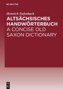 Altsächsisches Handwörterbuch / A Concise Old Saxon Dictionary (German Edition) by Heinrich Tiefenbach, 9783112216095