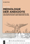 Mediologie der Anekdote (Politisches Erzählen zwischen Romantik und Restauration (Kleist, Arnim, Brentano, Müller)) (German Edition) by Lea Liese, 9783112215623