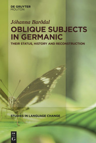 Oblique Subjects in Germanic (Their Status, History and Reconstruction) by Jóhanna Barðdal, 9783112215098