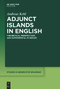Adjunct Islands in English (Theoretical Perspectives and Experimental Evidence) by Andreas Kehl, 9783112215173