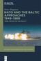NATO and the Baltic Approaches 1949-1989 (When Perception was Reality) by Peter Bogason, 9783112215326