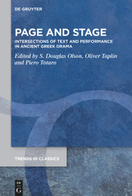 Page and Stage (Intersections of Text and Performance in Ancient Greek Drama) by Stuart Douglas Olson, Oliver Taplin, Piero Totaro, 9783112215371