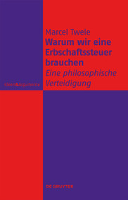 Warum wir eine Erbschaftssteuer brauchen (Eine philosophische Verteidigung) (German Edition) by Marcel Twele, 9783112215333