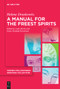 A Manual for the Freest Spirits (On Free Will, Religion, Metaphysics, and Feminism) by Helene Druskowitz, Luka Boršić, Ivana Skuhala Karasman, Luka Boršić, Ivana Skuhala Karasman, 9783119148658