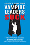 Vampire Leaders Suck (The Dark Forces Draining Academic Institutions) by Patrice W. Glenn Jones, 9781837088652