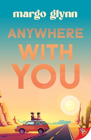 Anywhere with You - 9781636799070 by Margo Glynn, 9781636799070