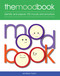 The Mood Book (Identify and explore 100 moods and emotions) by Andrea Harrn, Stacey Siddons, 9781859064283