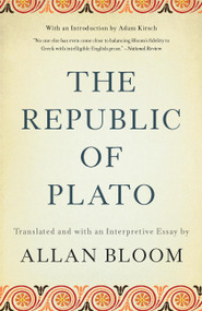 The Republic of Plato by Allan Bloom, Adam Kirsch, 9780465094080