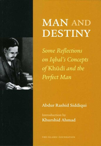Man and Destiny by Abdur Rashid Siddiqui, 9780860374718