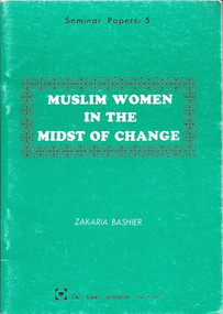 Muslim Women in the Midst of Change by Zakaria Bashier, 9780860371618