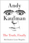 Andy Kaufman (The Truth, Finally) by Bob Zmuda, Lynne Margulies, 9781940363059