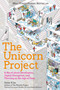 The Unicorn Project (A Novel about Developers, Digital Disruption, and Thriving in the Age of Data) by Gene Kim, Lauren Woods, 9781942788997