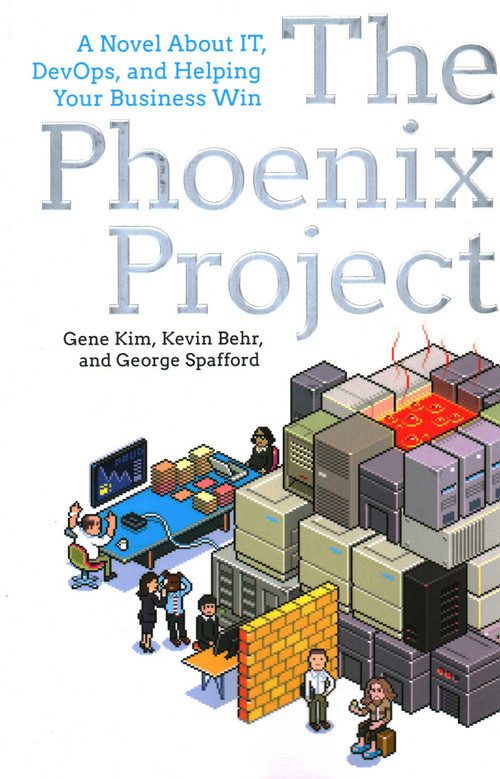 The Phoenix Project (A Novel About IT, DevOps, and Helping Your Business Win) by Gene Kim, Kevin Behr, George Spafford, 9781950508945