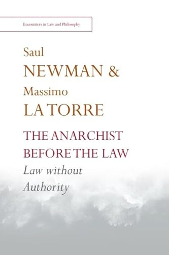 The Anarchist before the Law (Law without Authority) by Saul Newman, Massimo La Torre, 9781399513197