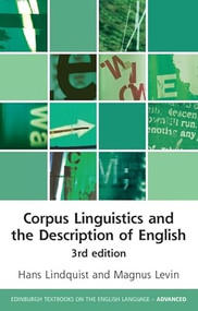 Corpus Linguistics and the Description of English (3rd Edition) by Hans Lindquist, Magnus Levin, 9781399537384