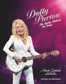 Dolly Parton: The Stories Behind the Songs (The very best tracks, explored and explained) by Annie Zaleski, 9781035428588