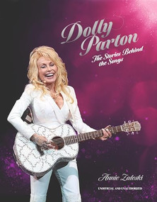 Dolly Parton: The Stories Behind the Songs (The very best tracks, explored and explained) by Annie Zaleski, 9781035428588