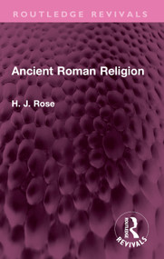 Ancient Roman Religion by H. Rose, 9781032499499