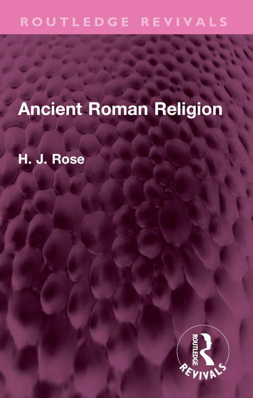 Ancient Roman Religion by H. Rose, 9781032499499