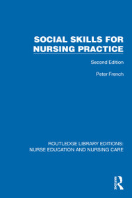 Social Skills for Nursing Practice by Peter French, 9781041111917