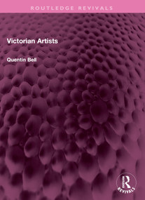 Victorian Artists by Quentin Bell, 9781032501475