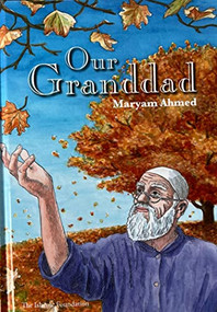 Our Granddad by Maryam Ahmed, 9780860374053