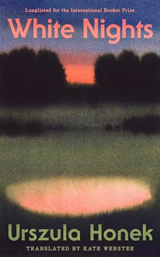 White Nights - 9781949641912 by Urszula Honek, Kate Webster, Jennifer Croft, 9781949641912