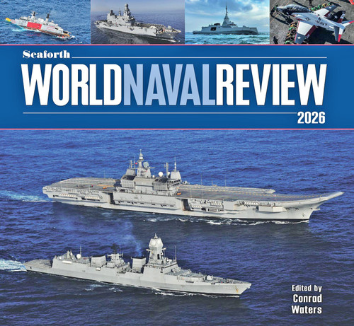 Seaforth World Naval Review 2026 by Conrad Waters, 9781036150761