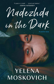 Nadezhda in the Dark by Yelena Moskovitch, 9781938603518