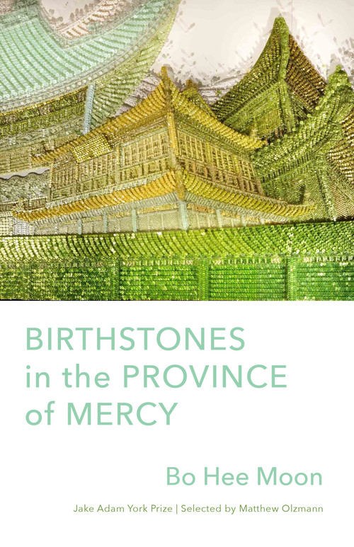 Birthstones in the Province of Mercy by Bo Hee Moon, 9781571315731