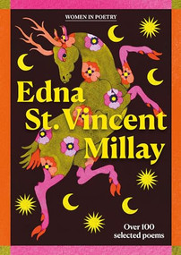 Edna St Vincent Millay (Over 100 selected poems) by Edna St Vincent Milllay, Pelé  Cox, 9781835553671