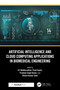 Artificial Intelligence and Cloud Computing Applications in Biomedical Engineering by Madhusudhan H S, Punit Gupta, Pradeep Singh Rawat, Dinesh Kumar Saini, 9781041019268