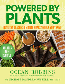 Powered by Plants (Nutrient-Loaded 30-Minute Meals to Help You Thrive) - 9781401996734 by Ocean Robbins, Nichole Dandrea-Russert, RDN, 9781401996734