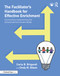 The Facilitator's Handbook for Effective Enrichment (Successfully Implementing the Schoolwide Enrichment Model) by Carla Brigandi, Cindy Gilson, 9781032622422