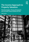 The Income Approach to Property Valuation - 9781032778686 by Nick Nunnington, Thomas Dimopoulos, Fernanda Antunes Batista da Silva, 9781032778686