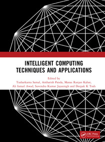 Intelligent Computing Techniques and Applications by Tusharkanta Samal, Ambarish Panda, Manas Ranjan Kabat, Ali Ismail Awad, Suvendra Kumar Jayasingh, Deepak K Tosh, 9781041110835