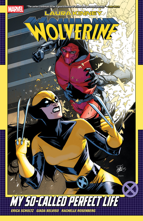 Laura Kinney: Wolverine Vol. 2 - My So-Called Perfect Life by Erica Schultz, Giada Belviso, Elena Casagrande, 9781302961596