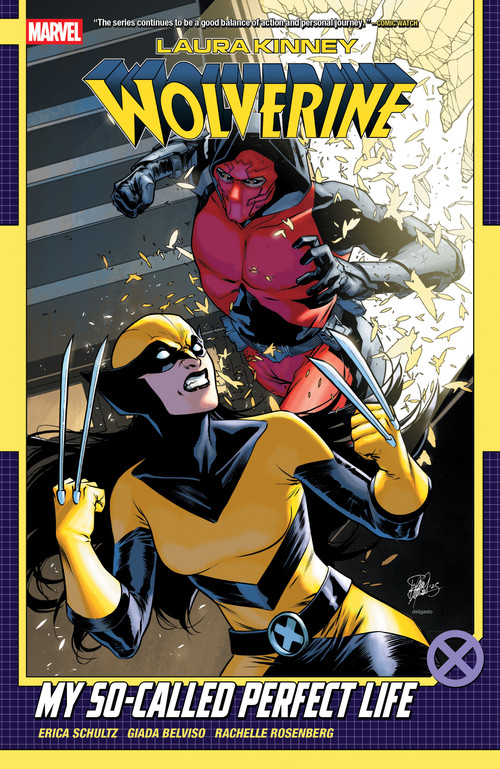 Laura Kinney: Wolverine Vol. 2 - My So-Called Perfect Life by Erica Schultz, Giada Belviso, Elena Casagrande, 9781302961596