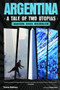 Argentina, A Tale of Two Utopias (Anarchism, Soccer, Neoliberalism) by Tomas Rothaus, Gabriel Kuhn, 9798887441474
