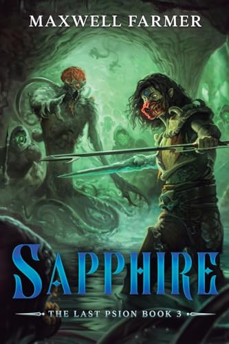 Sapphire (A Cultivation Saga) by Maxwell Farmer, 9781039455214