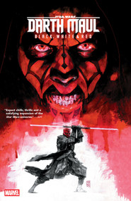 Star Wars: Darth Maul - Black, White & Red by Benjamin Percy, Mark Russell, Stefano Raffaele, Carlos Nieto, Alex Maleev, 9781302954949