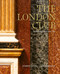 The London Club (Architecture, Interiors, Art) by Andrew Jones, Laura  Hodgson, 9781788843294