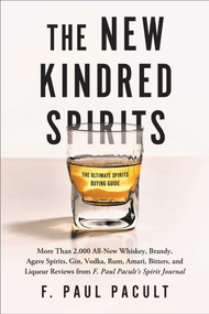 The New Kindred Spirits by F. Paul Pacult, 9781950665969